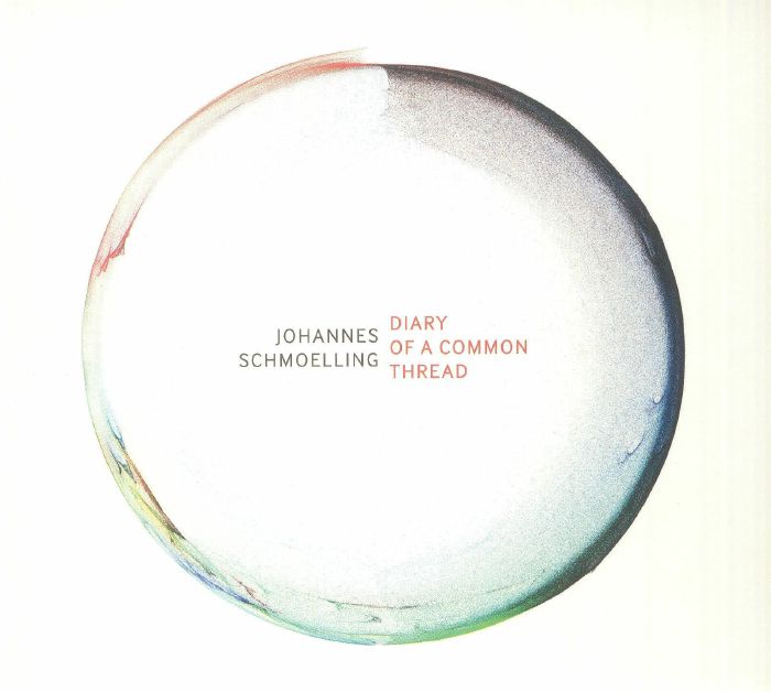 SCHMOELLING, Johannes - Diary Of A Common Thread