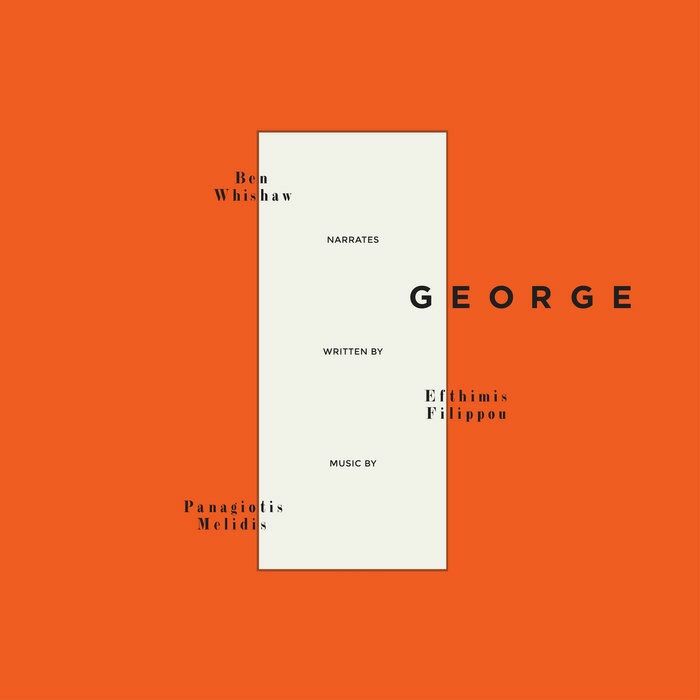 FILLIPOU, Efthimis/BEN WHISHAW/PANAGIOTIS MELIDIS/LARRY GUS - George