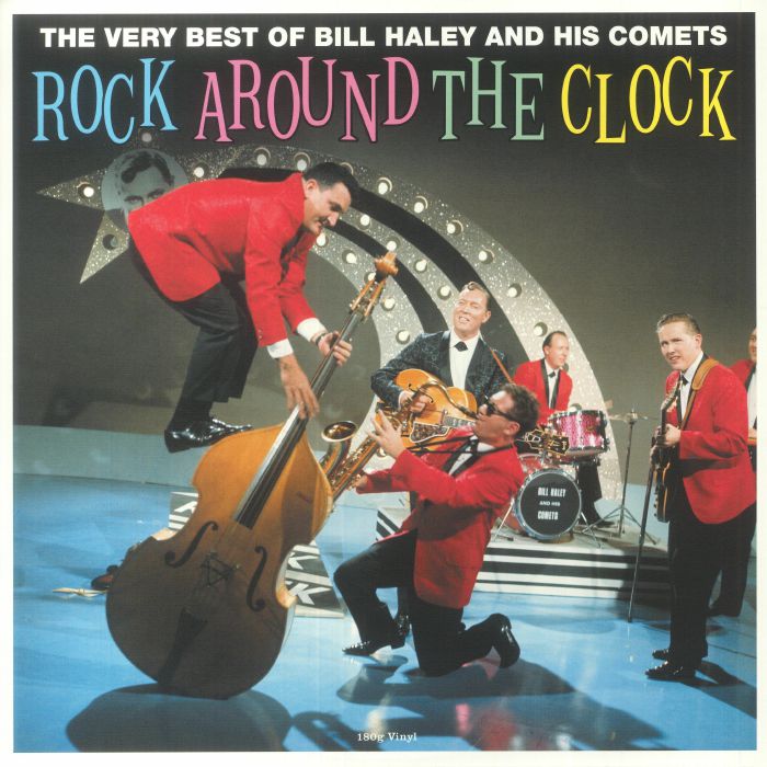 Bill HALEY u0026 HIS COMETS - Rock Around The Clock: The Very Best Of Bill Haley  u0026 The Comets レコード at Juno Records.