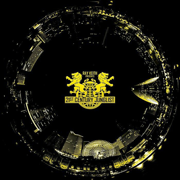 RAY KEITH - 21st Century Junglist