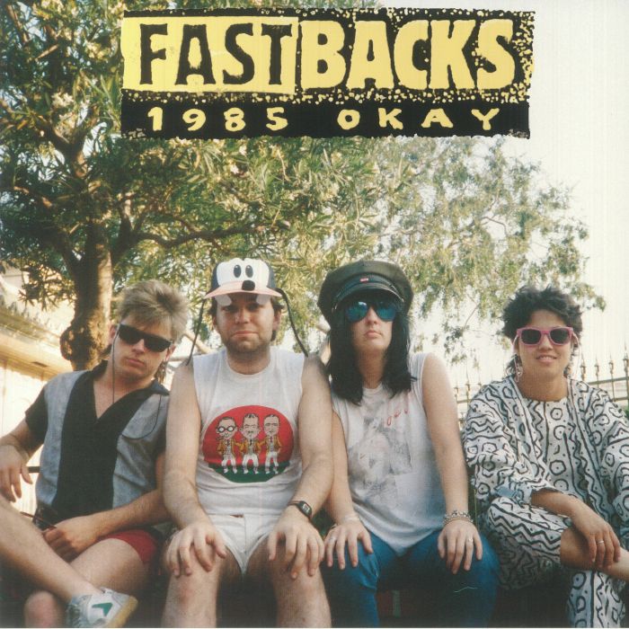 FASTBACKS - 1985 Okay Vinyl at Juno Records 