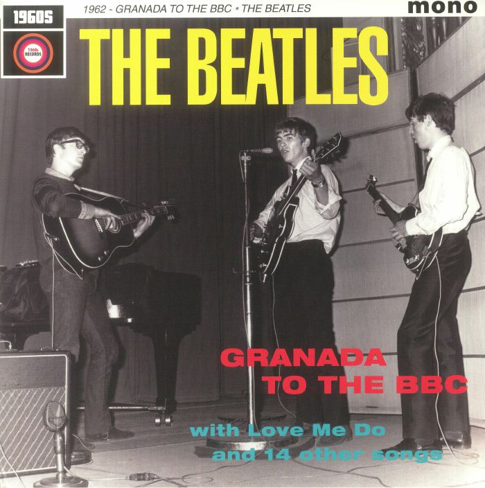 BEATLES, The - 1962: Granada To The BBC (mono)