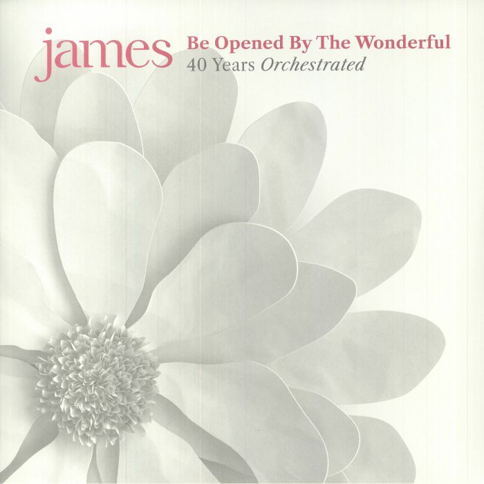JAMES - Be Opened By The Wonderful: 40 Years Orchestrated