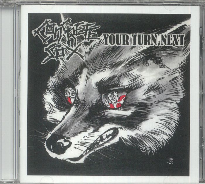 CONCRETE SOX - Your Turn Next (reissue)