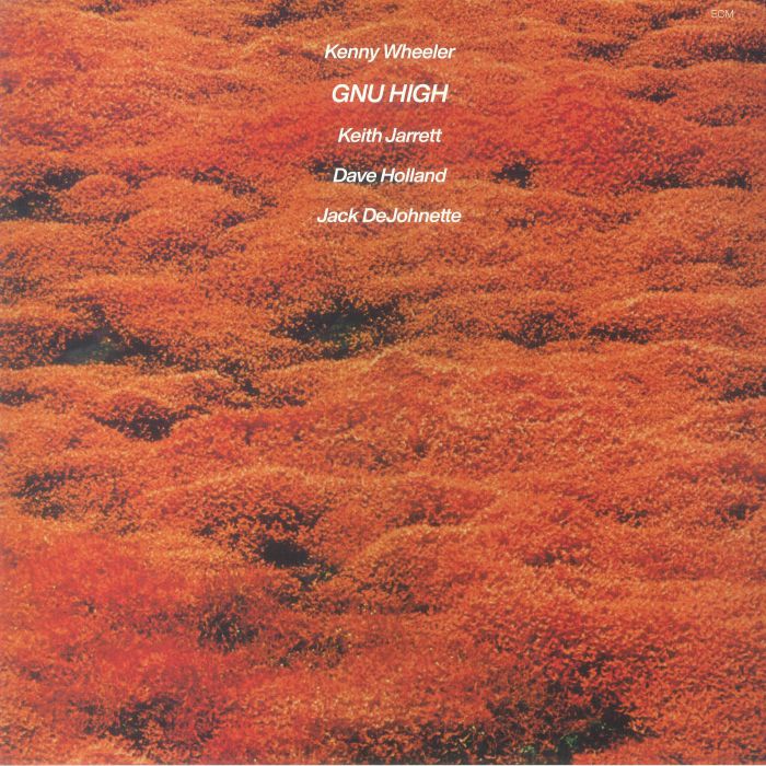 WHEELER, Kenny - Gnu High (Luminessence Series)