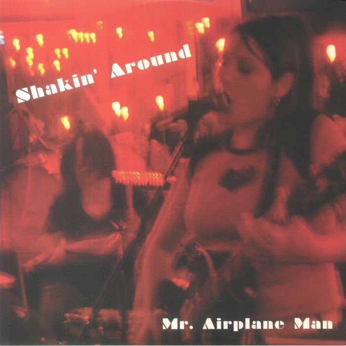 MR AIRPLANE MAN - Shakin' Around