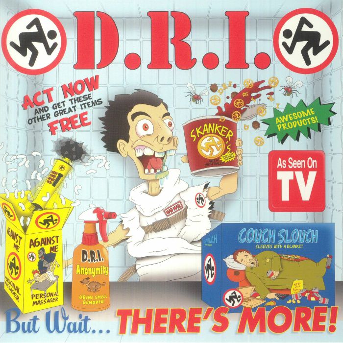 DRI aka DIRTY ROTTEN IMBECILES - But Wait There's More!