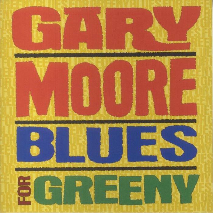 Gary MOORE - Blues For Greeny (reissue)