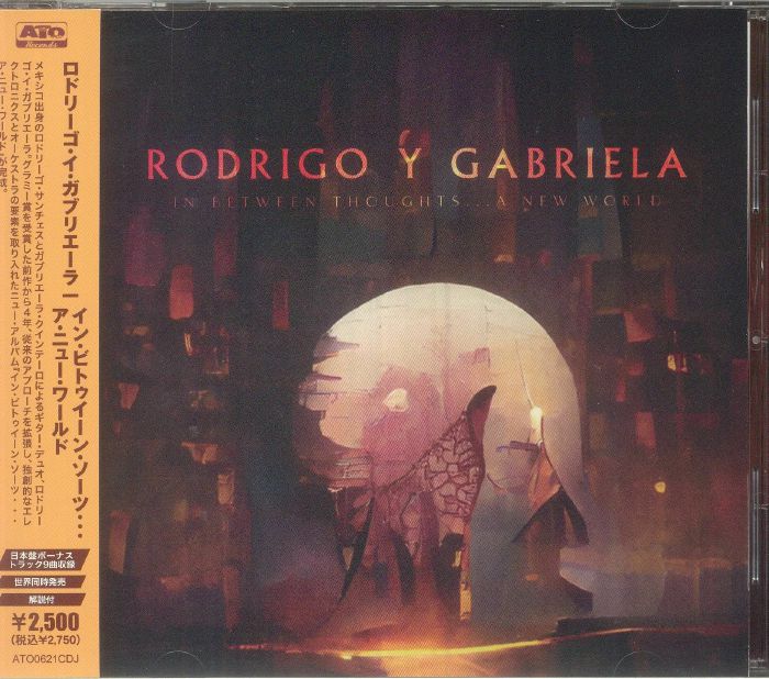 RODRIGO Y GABRIELA - In Between Thoughts A New World (Japanese Edition)