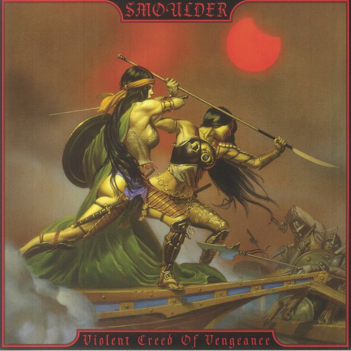 SMOULDER - Violent Creed Of Vengeance