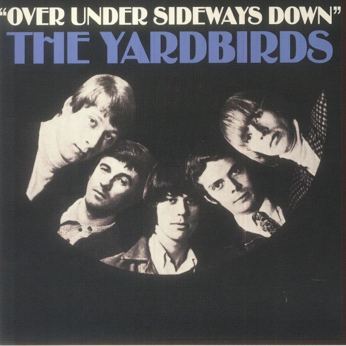 The YARDBIRDS - Over Under Sideways Down Vinyl at Juno Records.