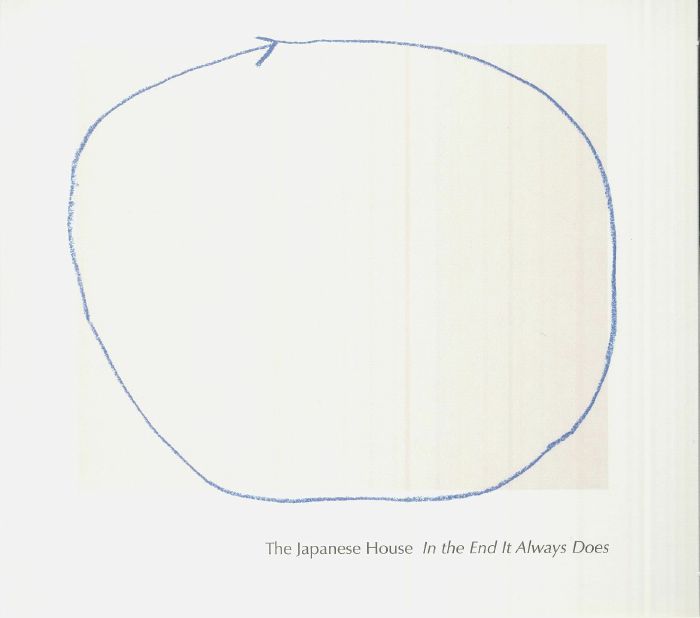 JAPANESE HOUSE, The - In The End It Always Does
