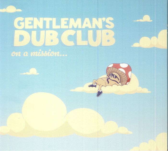 GENTLEMAN'S DUB CLUB - On A Mission