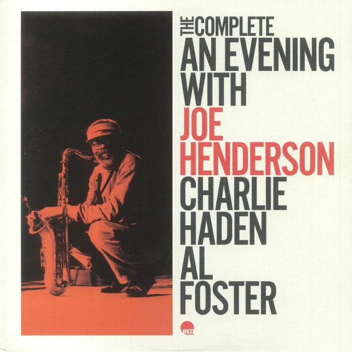 Joe HENDERSON/CHARLIE HADEN/AL FOSTER - The Complete An Evening With