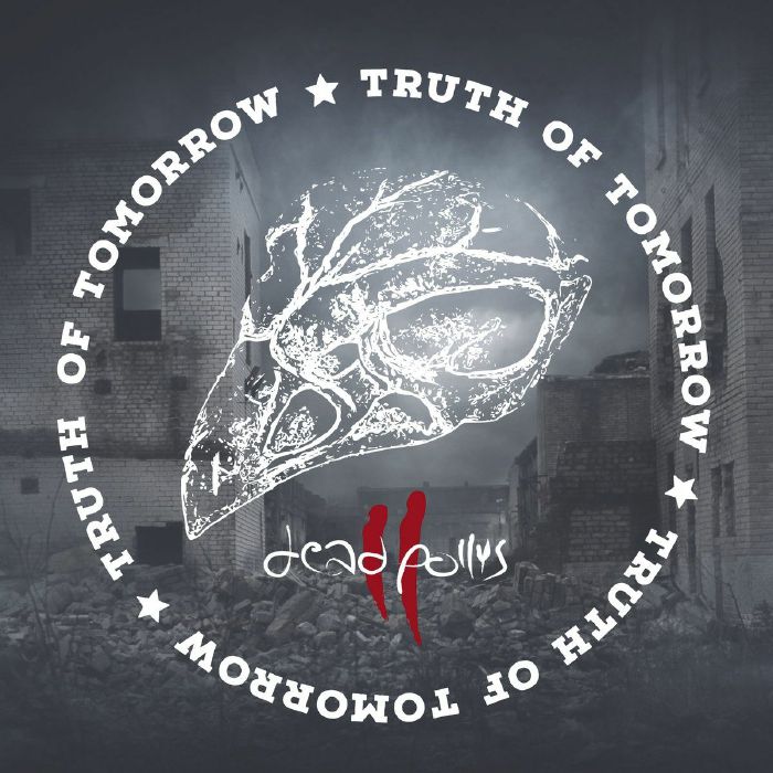 DEAD POLLYS - Truth Of Tomorrow