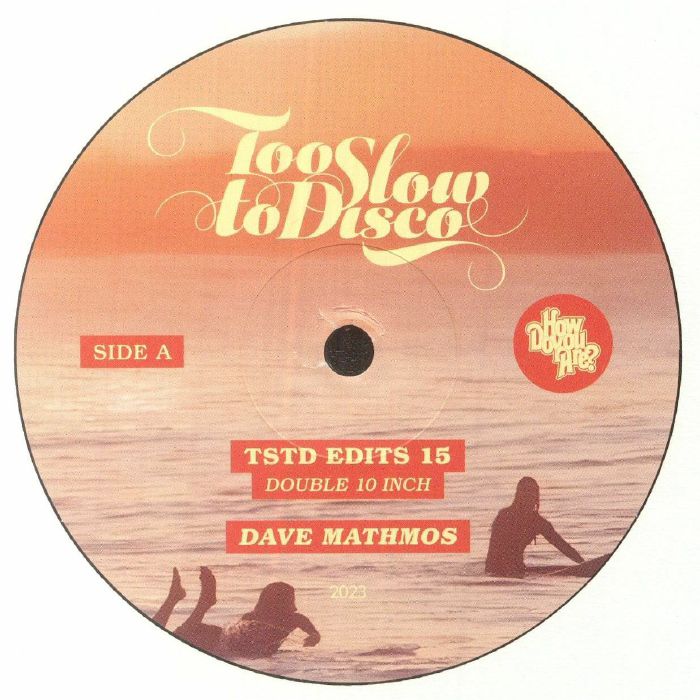 MATHMOS, Dave - Too Slow To Disco Edits 15