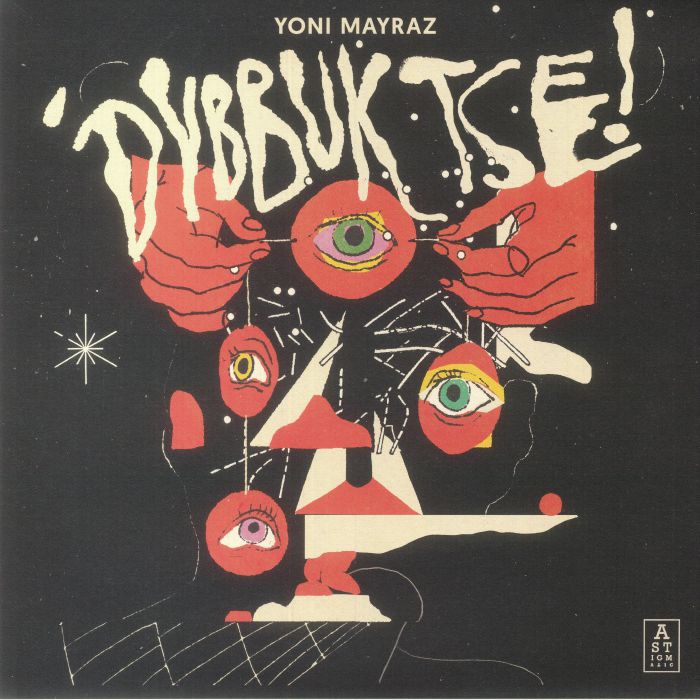 MAYRAZ, Yoni - Dybbuk Tse!