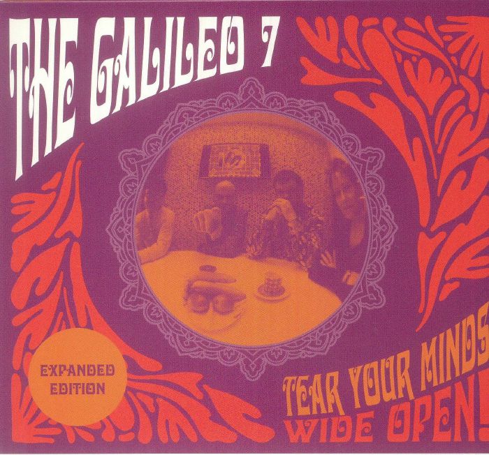 GALILEO 7, The - Tear Your Minds Wide Open! (Expanded Edition)