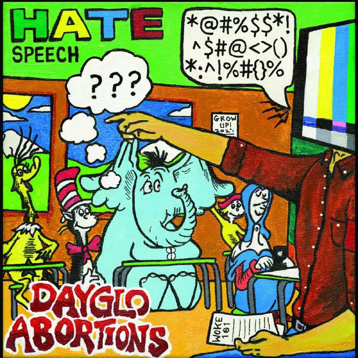 DAYGLO ABORTIONS - Hate Speech