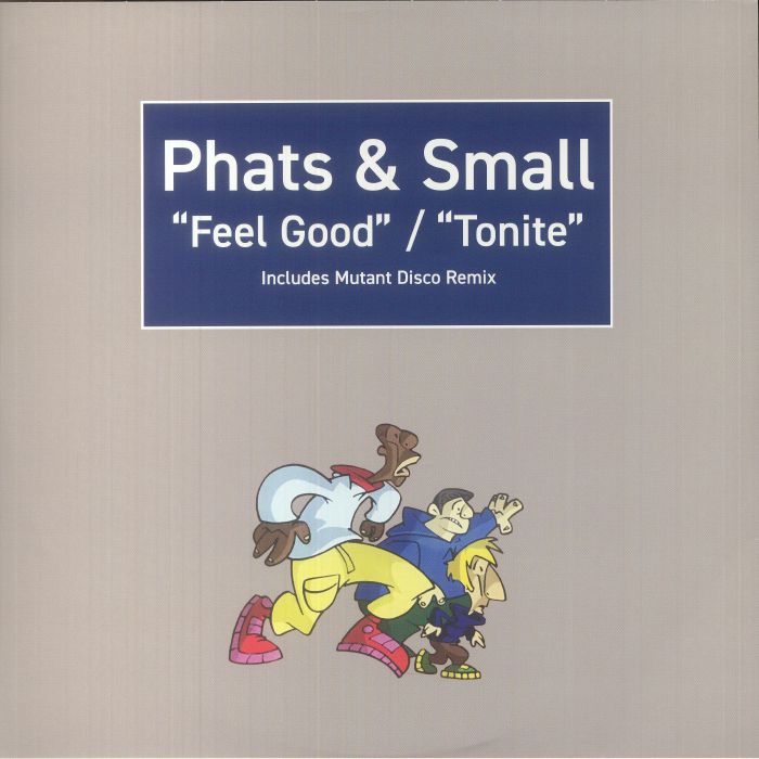 PHATS & SMALL - Feel Good