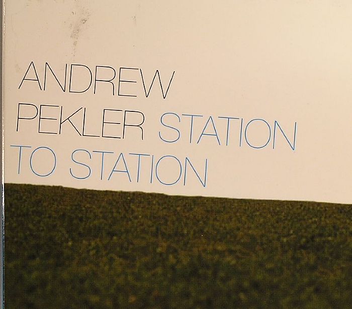 PEKLER, Andrew - Station To Station