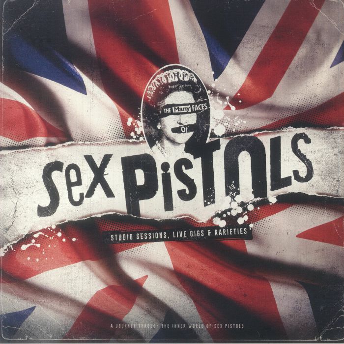 SEX PISTOLS The Many Faces Of Sex Pistols Studio Sessions Live  