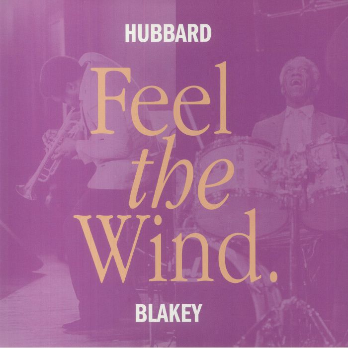 HUBBARD, Freddie/ART BLAKEY - Feel The Wind
