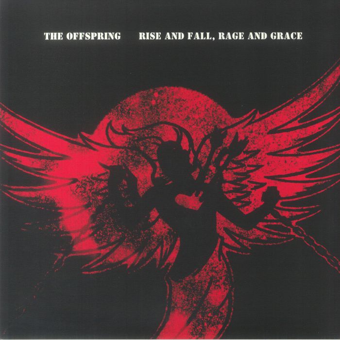 OFFSPRING, The - Rise & Fall Rage & Grace (15th Anniversary Edition)