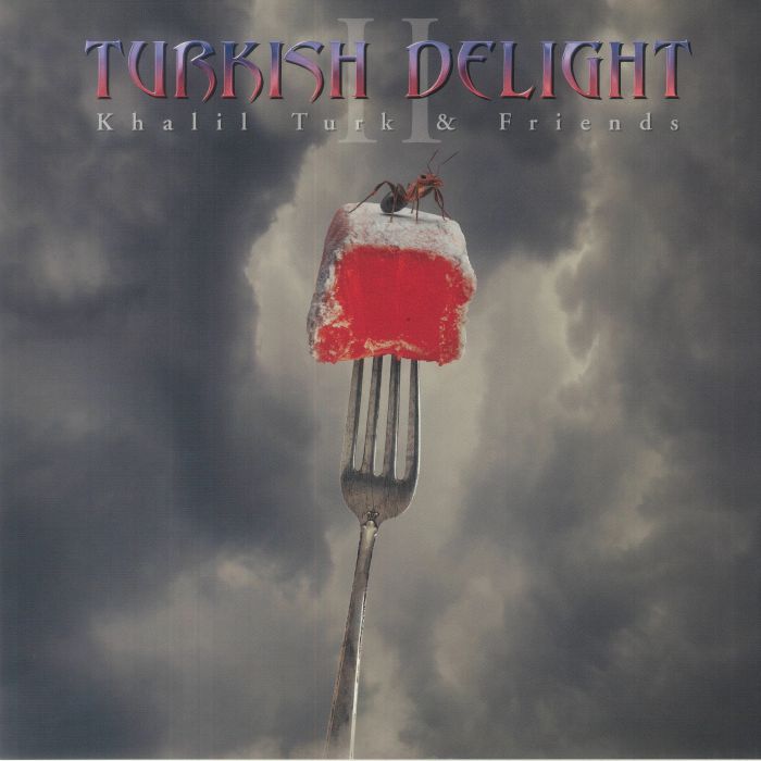 TURK, Khalil & FRIENDS - Turkish Delight Volume 2