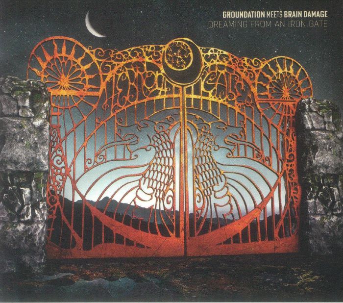 GROUNDATION meets BRAIN DAMAGE - Dreaming From An Iron Gate
