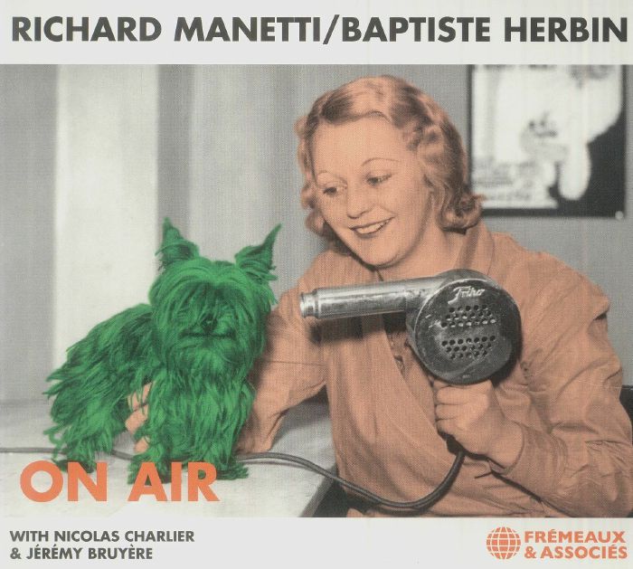 Richard MANETTI/BAPTISTE HERBIN - On Air CD at Juno Records.