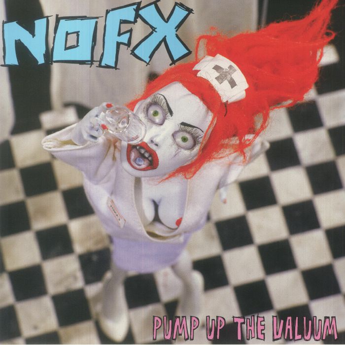 NOFX - Pump Up The Valuum