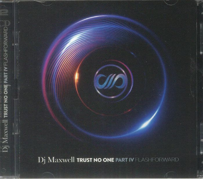 DJ MAXWELL - Trust No One IV: Flashforward