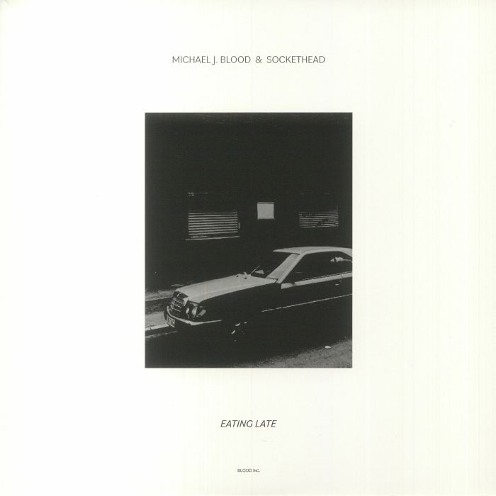 BLOOD, Michael J/SOCKETHEAD - Eating Late