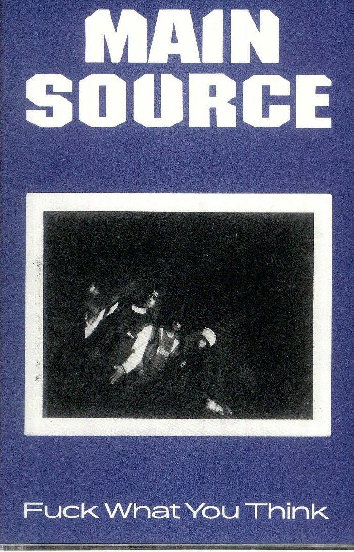 【名盤・レア】Main Source / Fuck What U Think Main Source – Fuck What You Think | Releases | Discogs
