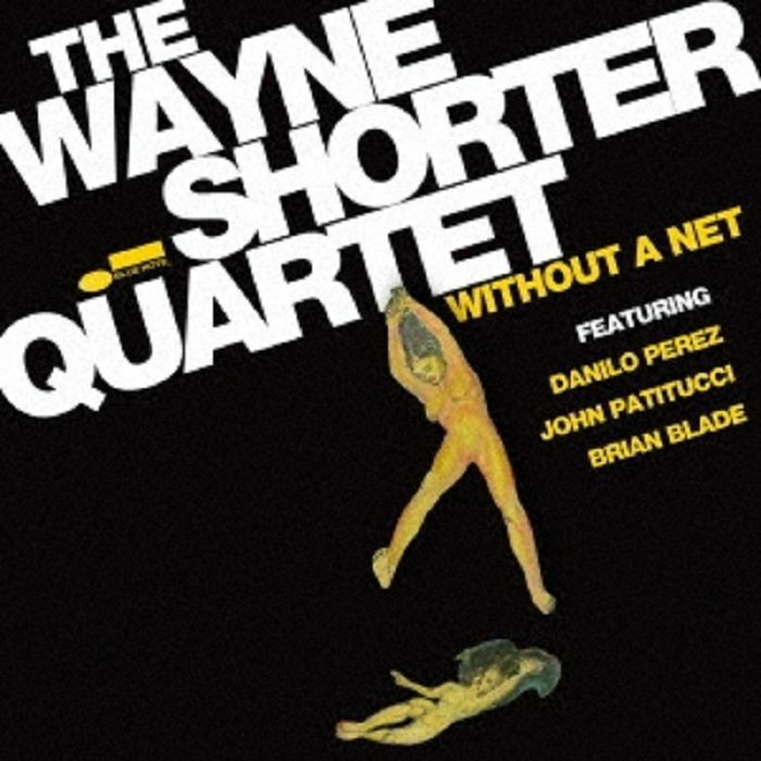 WAYNE SHORTER QUARTET - Without A Net (reissue)