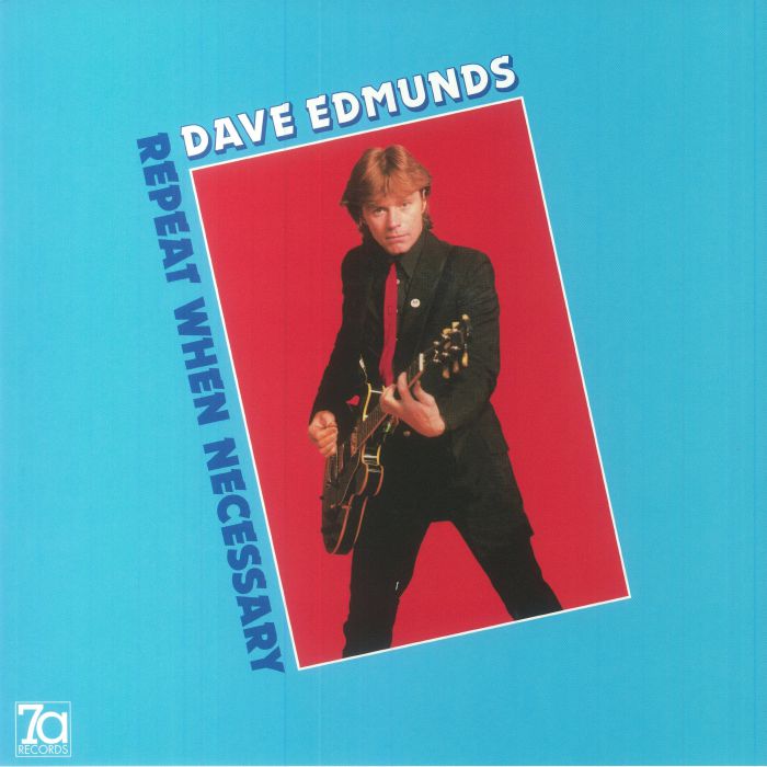 Dave EDMUNDS - Repeat When Necessary (remastered) レコード at Juno Records.
