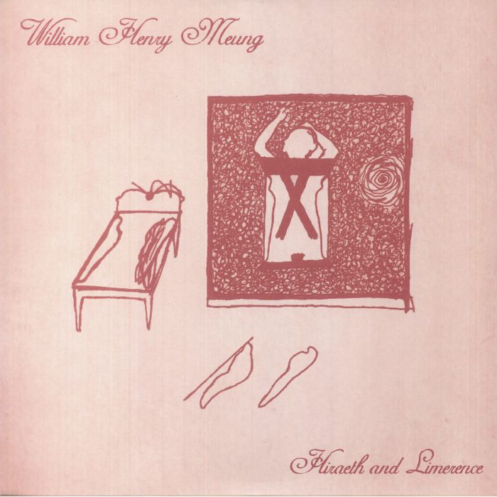 MEUNG, William Henry - Hiraeth & Limerence