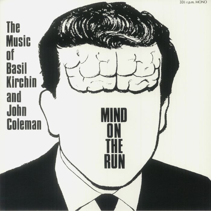 KIRCHIN, Basil/JOHN COLEMAN - Mind On The Run (mono)
