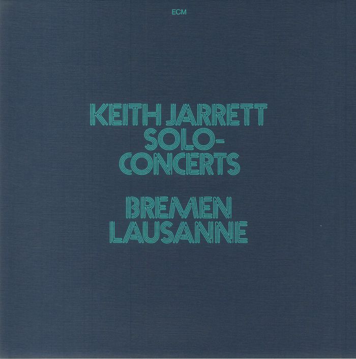 JARRETT, Keith - Solo Concerts: Bremen/Lausanne