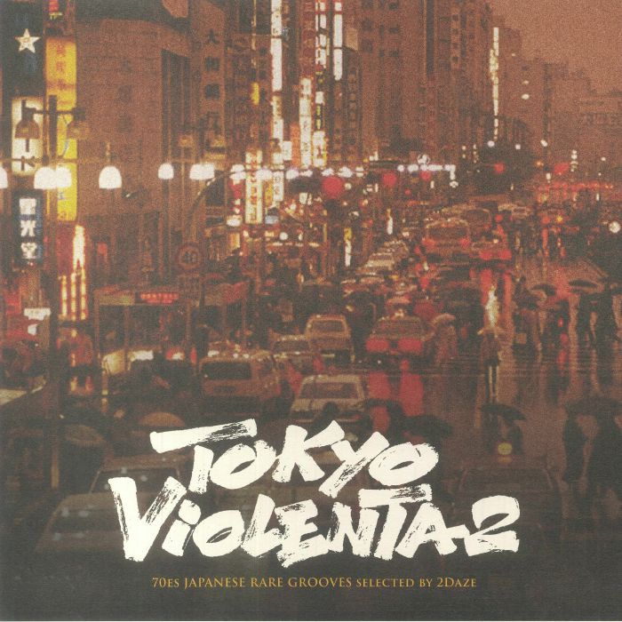 2DAZE/VARIOUS - Tokyo Violenta 2: 70s Japanese Rare Grooves 