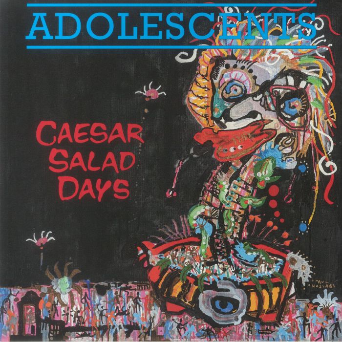 ADOLESCENTS - Caesar Salad Days