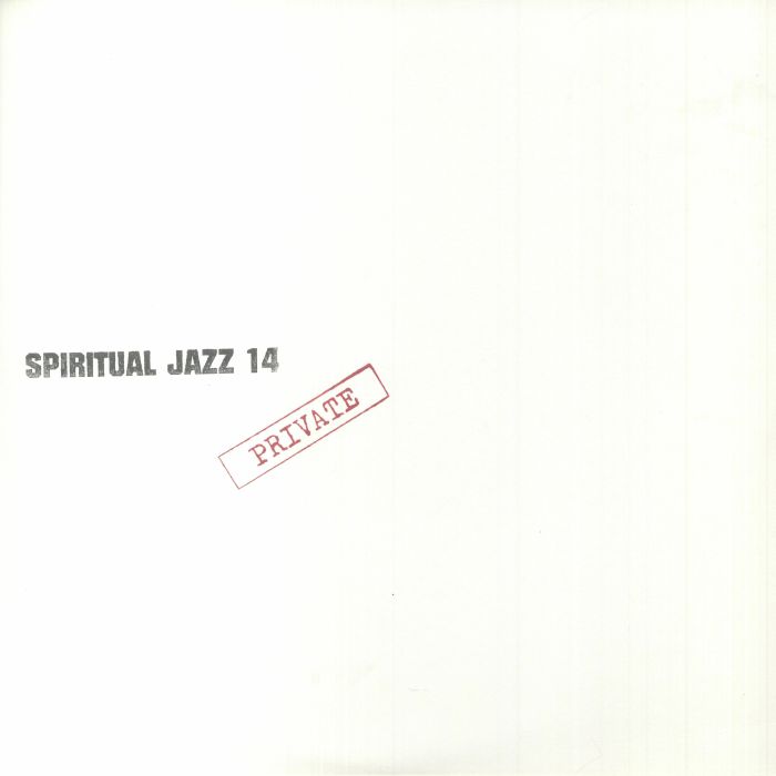 VARIOUS - Spiritual Jazz 14: Private レコード at Juno Records.