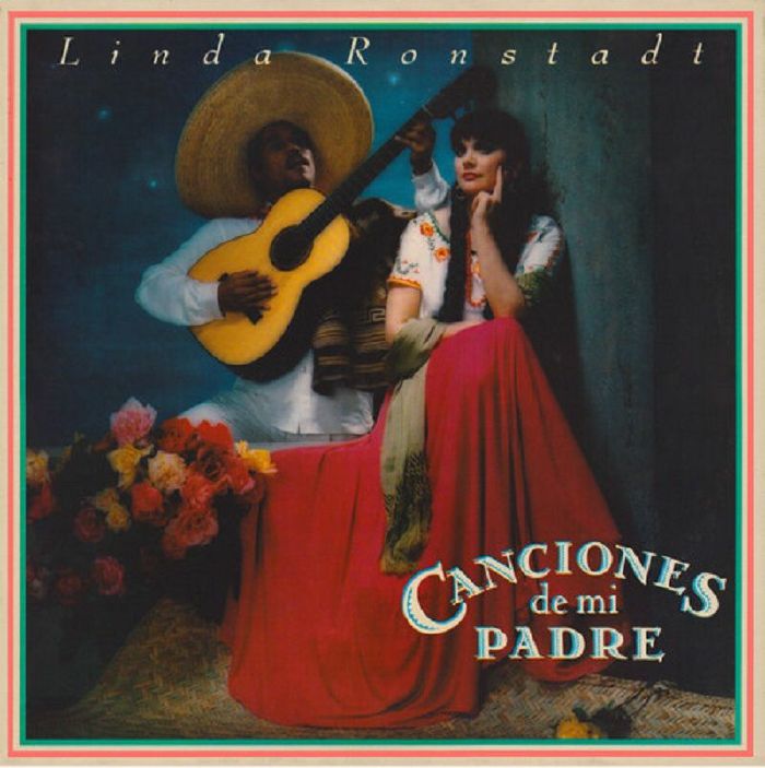 RONSTADT, Linda - Canciones De Mi Padre