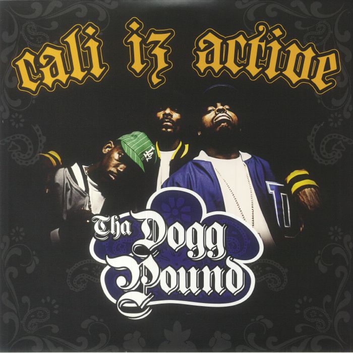 THA DOGG POUND - Cali Iz Active