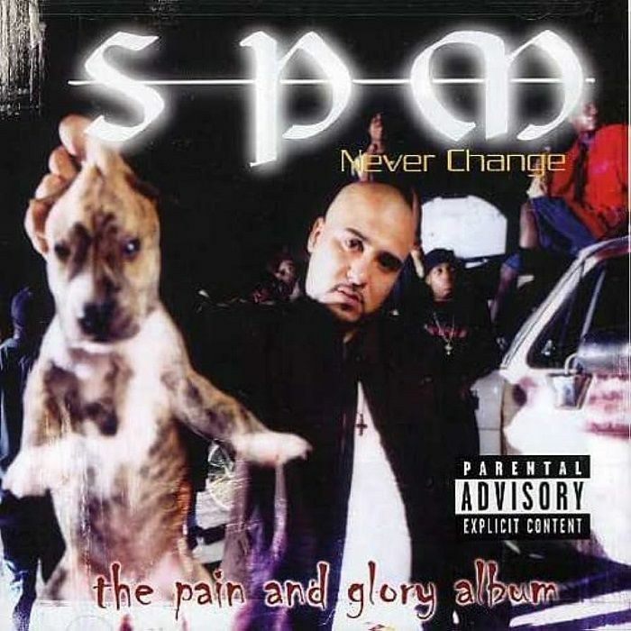 SPM aka SOUTH PARK MEXICAN - Never Change (reissue)
