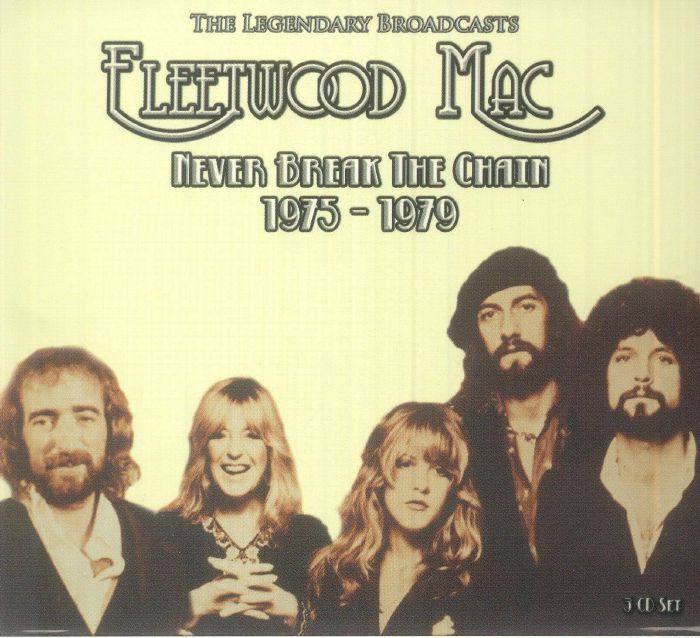 FLEETWOOD MAC Never Break The Chain 19751979 CD at Juno Records.