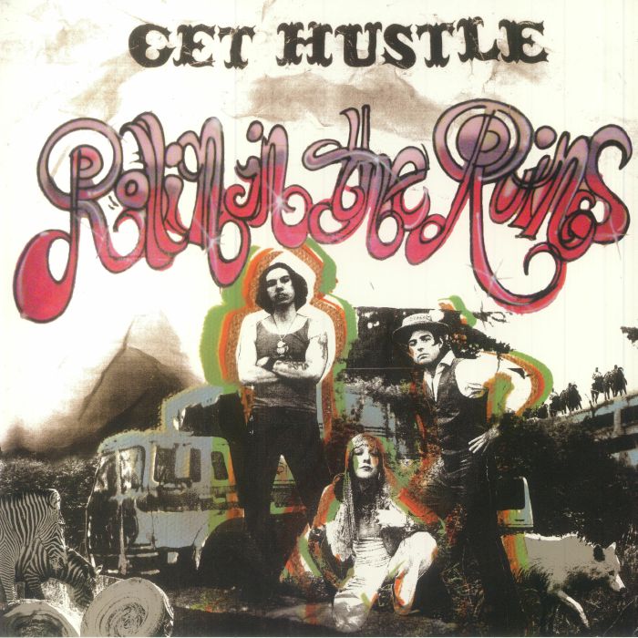 GET HUSTLE - Rollin' In The Ruins
