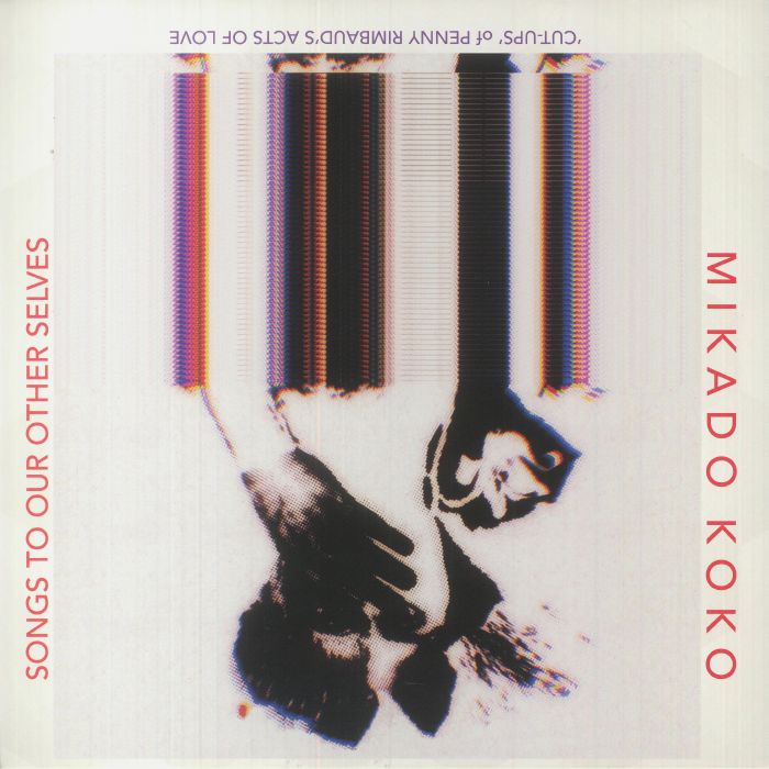 PENNY RIMBAUD/MIKADO KOKO - Acts Of Love/To Our Other Selves