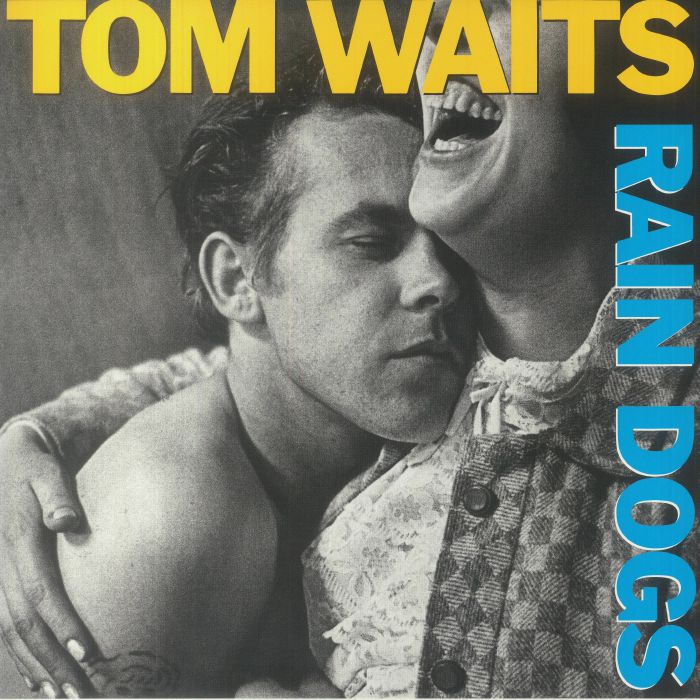 WAITS, Tom - Rain Dogs (remastered)
